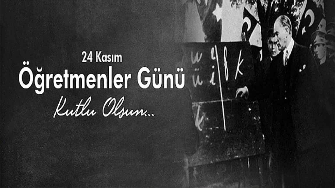 24 Kasım Öğretmenler Günü Kutlu  Olsun 